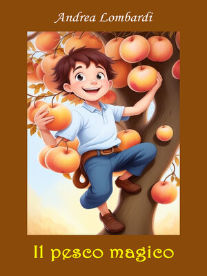 cover image of Il pesco magico